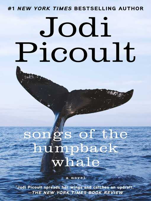 Title details for Songs of the Humpback Whale by Jodi Picoult - Wait list